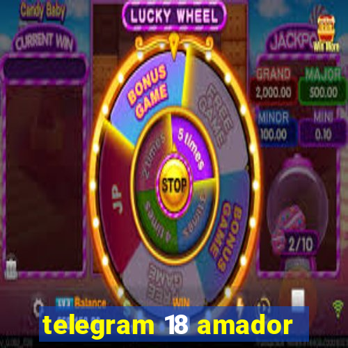 telegram 18 amador